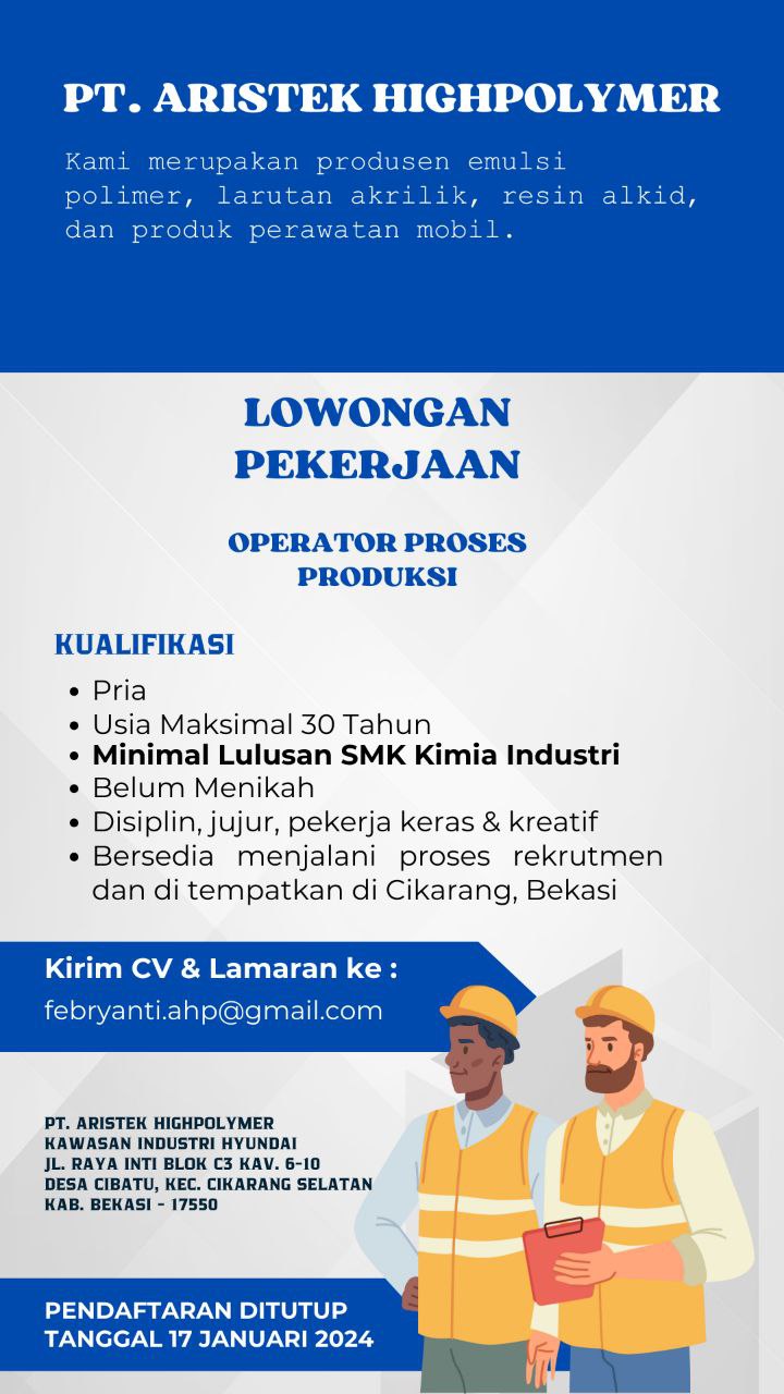 LOWONGAN KERJA PT. ARISTEK HIGHPOLYMER